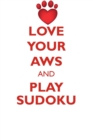 Love Your Aws and Play Sudoku American Water Spaniel Sudoku Level 1 of 15 - Book