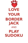 Love Your Border Jack and Play Sudoku Border Jack Sudoku Level 1 of 15 - Book