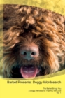 Barbet Presents : Doggy Wordsearch the Barbet Brings You a Doggy Wordsearch That You Will Love Vol. 1 - Book