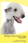 Bedlington Terrier Presents : Doggy Wordsearch the Bedlington Terrier Brings You a Doggy Wordsearch That You Will Love Vol. 1 - Book