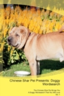 Chinese Shar Pei Presents : Doggy Wordsearch the Chinese Shar Pei Brings You a Doggy Wordsearch That You Will Love Vol. 1 - Book