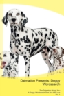 Dalmation Presents : Doggy Wordsearch the Dalmation Brings You a Doggy Wordsearch That You Will Love Vol. 1 - Book