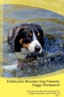 Entlebucher Mountain Dog Presents : Doggy Wordsearch the Entlebucher Mountain Dog Brings You a Doggy Wordsearch That You Will Love Vol. 1 - Book