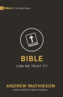 Bible – Can We Trust It? - Book