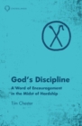 God’s Discipline : A Word of Encouragement in the Midst of Hardship - Book
