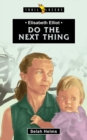 Elisabeth Elliot : Do the Next Thing - Book