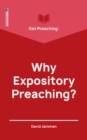 Get Preaching: Why Expository Preaching - Book