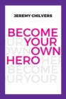 Become Your Own Hero - Book