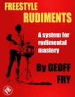 Freestyle Rudiments : A system for rudimental mastery - Book
