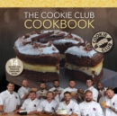 The Cookie Club Cookbook : 14 Recipes for delicious cakes and bakes from the world famous Cookie Club - Book