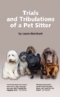 Trials and Tribulations of a Petsitter - Book
