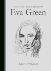 The Films and Career of Eva Green - eBook