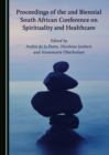 None Proceedings of the 2nd Biennial South African Conference on Spirituality and Healthcare - eBook