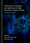 None Performance, Technology and Application of High Performance Marine Vessels Volume One - eBook