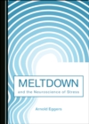 None Meltdown and the Neuroscience of Stress - eBook