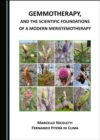 None Gemmotherapy, and the Scientific Foundations of a Modern Meristemotherapy - eBook