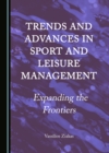 None Trends and Advances in Sport and Leisure Management : Expanding the Frontiers - eBook