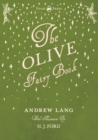The Olive Fairy Book - Illustrated by H. J. Ford - Book