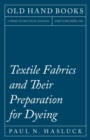 Textile Fabrics and Their Preparation for Dyeing - Book