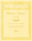 Piano Trio No.2 - In the Key of G Minor - Set to Music for Pianoforte, Violin and Violoncello - Op.73 - Book