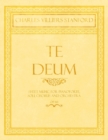 Te Deum - Sheet Music for Pianoforte, Soli, Chorus and Orchestra - Op.66 - Book