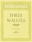 Three Waltzes - For Pianoforte - Op.178 - Book
