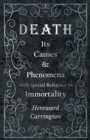 Death : Its Causes and Phenomena with Special Reference to Immortality - Book