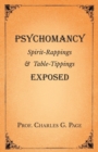 Psychomancy - Spirit-Rappings and Table-Tippings Exposed - Book
