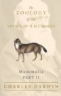 Mammalia - Part II - The Zoology of the Voyage of H.M.S Beagle; Under the Command of Captain Fitzroy - During the Years 1832 to 1836 - Book