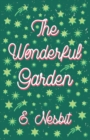 The Wonderful Garden;or, The Three C.'s - Book