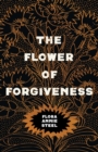 The Flower of Forgiveness - Book