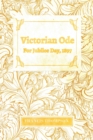 Victorian Ode - For Jubilee Day, 1897;With a Chapter from Francis Thompson, Essays, 1917 by Benjamin Franklin Fisher - Book