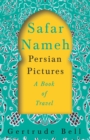 Safar Nameh - Persian Pictures - A Book of Travel - Book