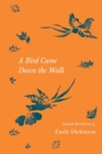 A Bird Came Down the Walk - Selected Bird Poems of Emily Dickinson - Book