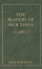 Slavery Of Our Times - Book