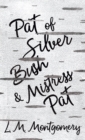 Pat of Silver Bush and Mistress Pat - Book