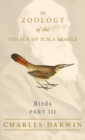 Birds - Part III - The Zoology of the Voyage of H.M.S Beagle - Book