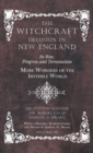 The Witchcraft Delusion in New England - Its Rise, Progress and Termination - More Wonders of the Invisible World - With a Preface, Introductions and Notes by Samuel G. Drake - Volume III - Book