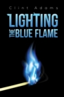 Lighting the Blue Flame - eBook