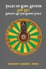 Tales of King Arthur And His Knights of the Round Table - Book