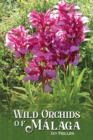 Wild Orchids of Malaga - Book