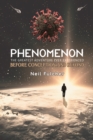 Phenomenon - The Greatest Adventure Ever Experienced : Before Conception and Beyond - Book