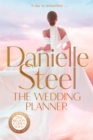 The Wedding Planner : A sparkling, captivating novel from the billion copy bestseller - eBook