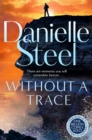 Without A Trace : A gripping story of a fight for happiness from the billion copy bestseller - eBook