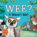 Wee? It Wasn't Me! : Winner of the Lollies Book Award! - Book