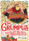 The Grumpus : And His Dastardly, Dreadful Christmas Plan - eBook