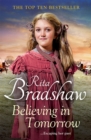 Believing in Tomorrow : Heart-warming Historical Fiction from the Top Ten Bestseller - eBook