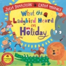 What the Ladybird Heard on Holiday - Book