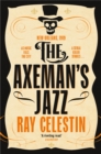 The Axeman's Jazz : The Award-Winning Historical Crime Thriller Set in Mafia-Run New Orleans - Book