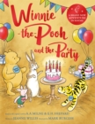 Winnie-the-Pooh and the Party : A brand new Winnie-the-Pooh adventure in rhyme, featuring A.A. Milne's and E.H. Shepard's beloved characters - Book